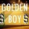 GOLDEN BOY