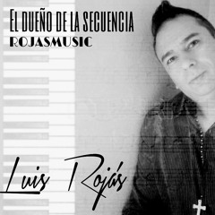 ROJASMUSIC BY. LUIS ROJAS