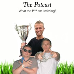 The Potcast