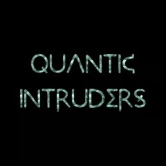 Quantic Intruders
