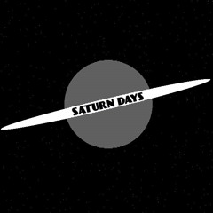 SATURN DAYS