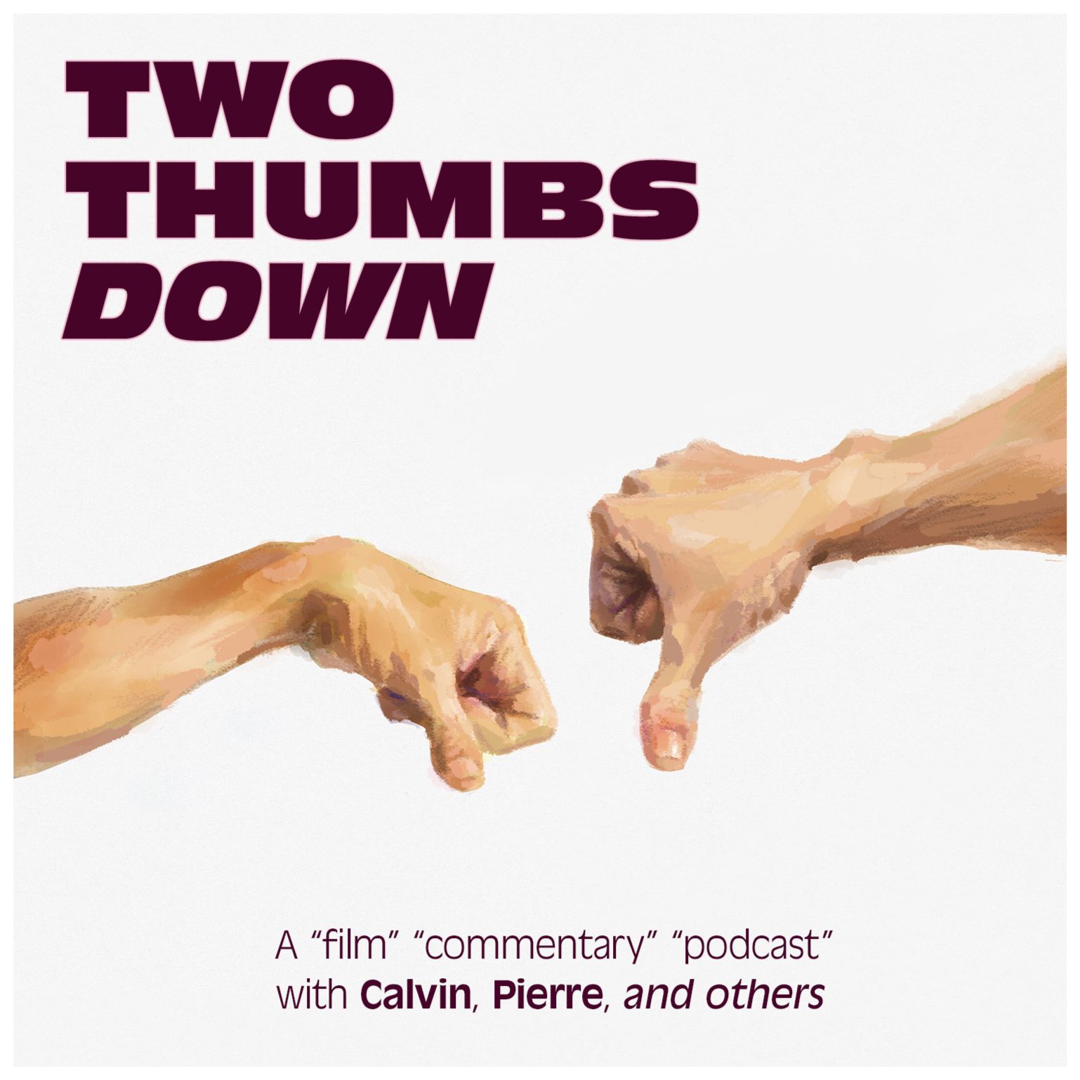 Two Thumbs Down the Podcast