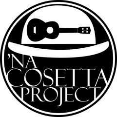 'Na Cosetta Project