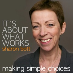 It's About What Works