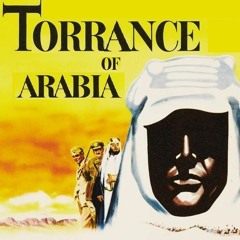 Torrance of Arabia