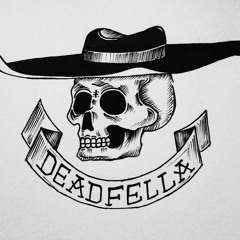 DEADFELLA