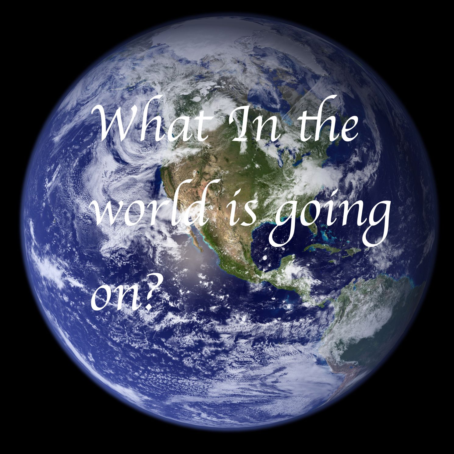What in the world? podcast artwork