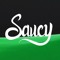 Saucy Vibes