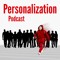 Personalization Podcast