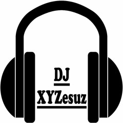 DJ XYZesuz