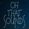 OhThatSounds