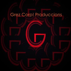 Grez Corp! Produccions