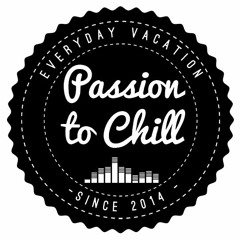 Passion To Chill