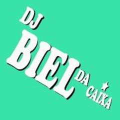 DJ BIEL DA CAIXA