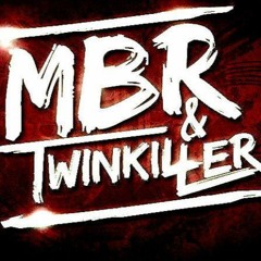 MBR & Twinkiller