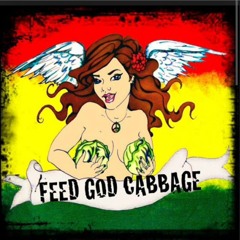 Feed God Cabbage