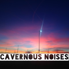 Cavernous Noises
