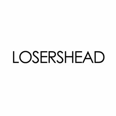 Losershead