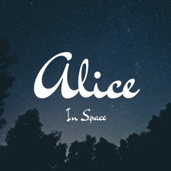Alice In Space