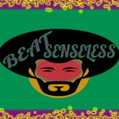 The Beat Senseless