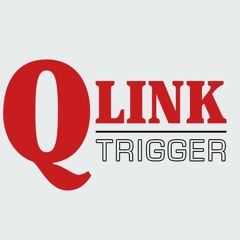 Q-Link Trigger