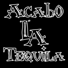 Acabo LA Tequila