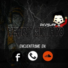 Deejay Henry Mix - Hyo