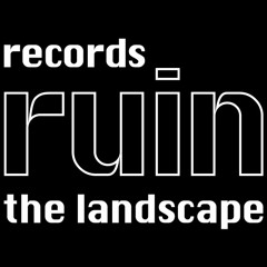 Records Ruin the Landscape