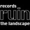 Records Ruin the Landscape