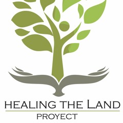 Healing the Land Project
