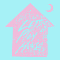 Let's Play House