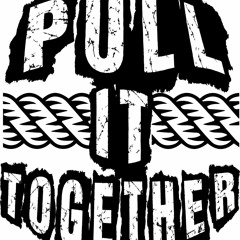 Pull It Together