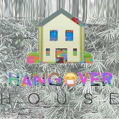 Hangover House
