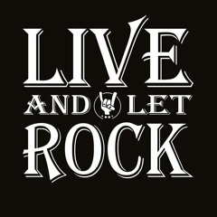 live and let rock