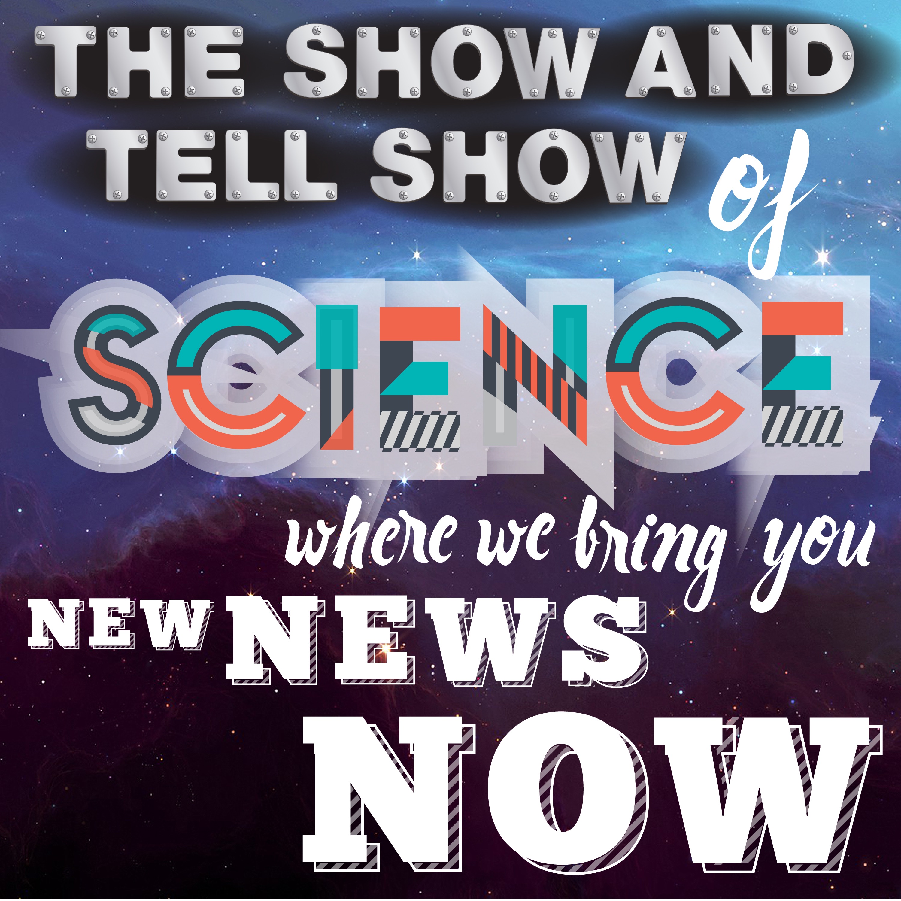 The Show and Tell Show of Science