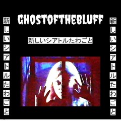 ghostofthebluff