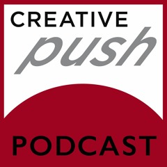 Creative Push Podcast