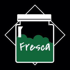 Fresca (Bootlegs Only)