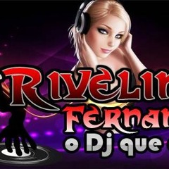 DJ RIVELINO FERNANDES