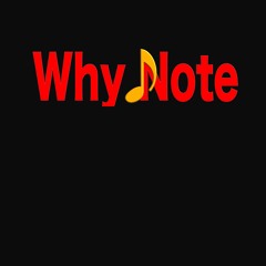 Why Note