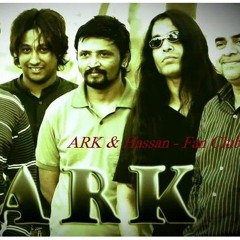ARK & Hassan - Fan Club