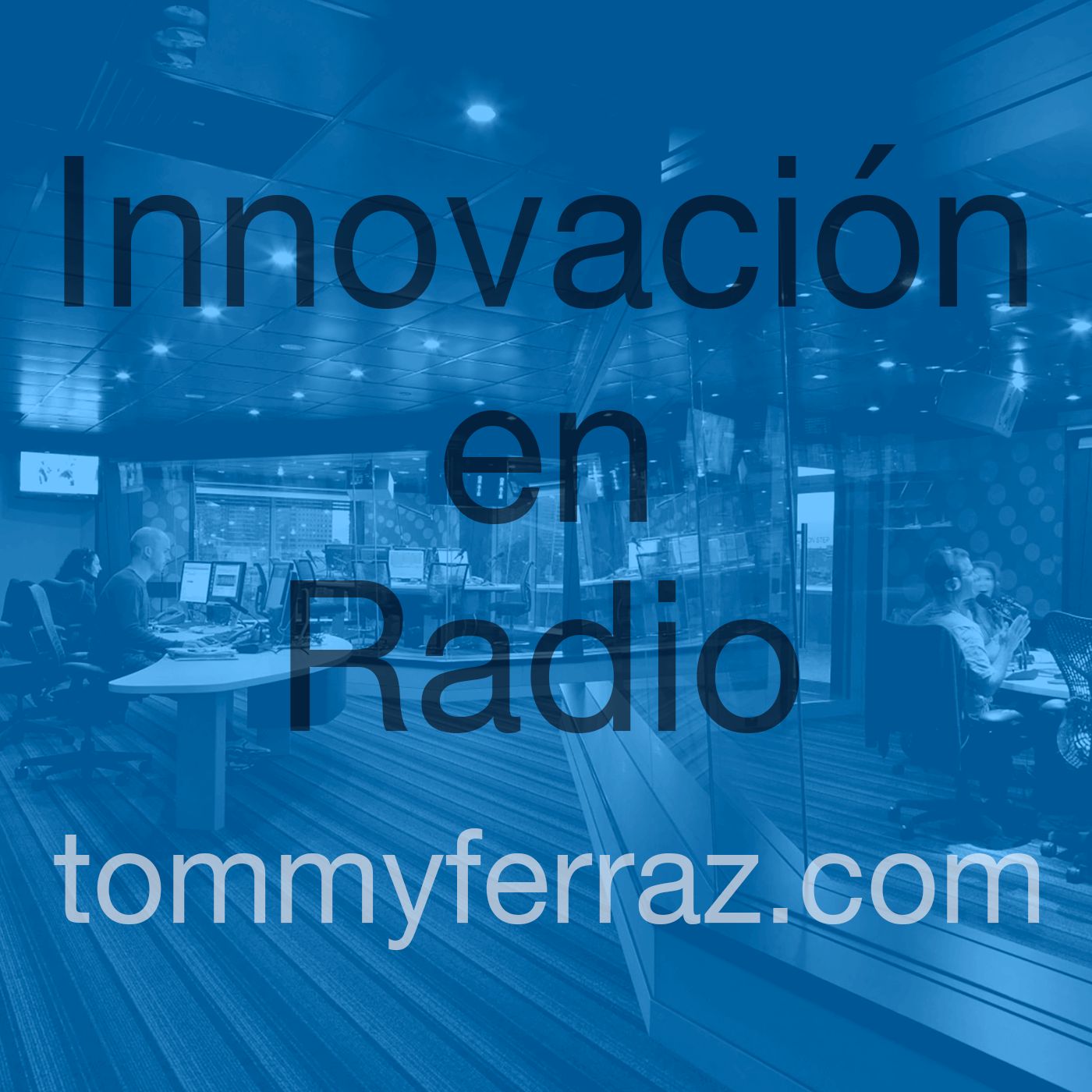 Innovación en Radio - Tommy Ferraz