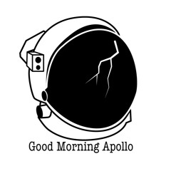 Good Morning Apollo