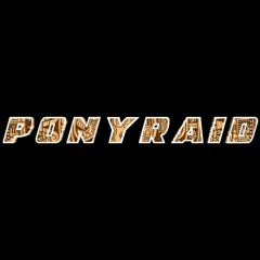 Ponyraid