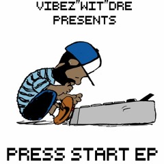 VibezWitDre