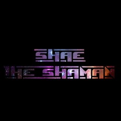 ShaeTheShaman