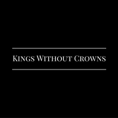 Kings Without Crowns