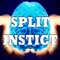 Split Instinct