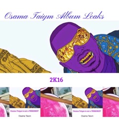 Osama Taiym Album Leaks