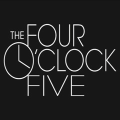 The Four O'Clock Five